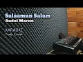 Lagu Salamun Salam Audul Marom Karaoke Nada Cewek