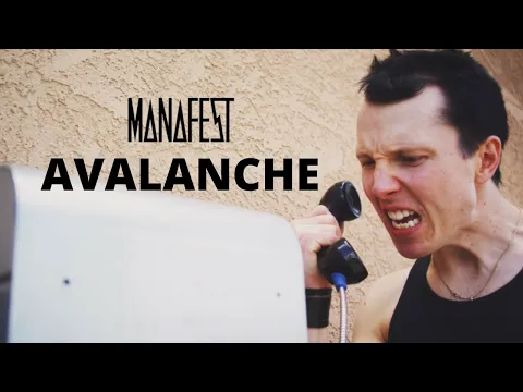 Download MP3 Manafest - Avalanche (Official Music Video)