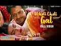 Download Lagu Choti Choti Gal -Full Video | Motichoor Chaknachoor| Nawazuddin, Athiya| Arjuna Harjai , Kumaar