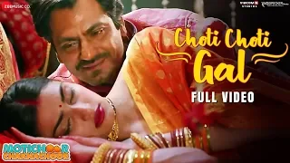 choti choti gal full video motichoor chaknachoor nawazuddin athiya arjuna harjai kumaar