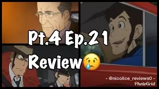 lupin the 3rd pt 4 s1 e21 my 1st review nicolicereviews