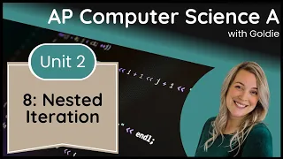 AP CSA Selection and Iteration - Nested Iteration