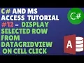 C And Ms Access Database Tutorial - How To Display Selected Row From Datagridview To Textboxes