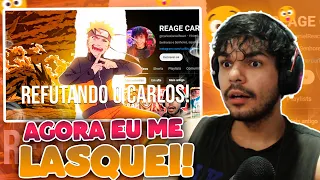 (FIZERAM UM VÍDEO RESPOSTA PRA MIM!) REACT REFUTANDO O CARLOS SOBRE OS NOVOS EPISÓDIOS DE NARUTO