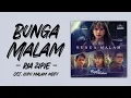 Download Lagu Ria Zipie - Bunga Malam (Lirik Lagu) | Original Soundtrack Kupu Malam MDTV