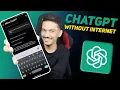 Use ChatGPT Without Internet on Mobile Run LLMs Offline