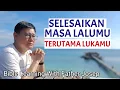 Download Lagu SELESAIKAN MASA LALUMU TERUTAMA LUKAMU