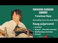 Shekhar Borkar | Sarod | Raag Jaijaivanti | Tarankaar Baaz |