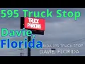 Review - 595 Truck Stop Davie Florida Rig Parking