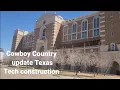 Cowboy Country Update on Texas Tech construction