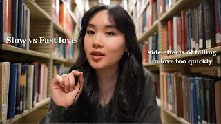 why we should fall in love slowly...