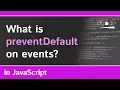 Prevent Default Explained in JavaScript e preventDefault - Tutorial For Beginners
