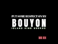 Put Some Respect On My BOUYON #musicmix #bouyon