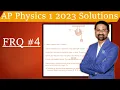 AP Physics 1 2023 FRQ 4 solutions AP Phy 1 2023 FRQ 4 answers AP phy 1 FRQ answers AP phy 1 FRQ sol
