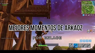 Los mejores momentos de ARKAOZ! | Best and Funny moments!