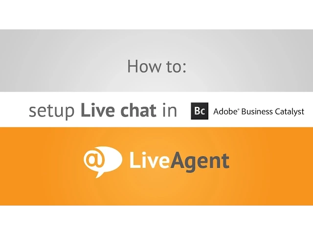 Thumbnail for How to setup Live chat in Adobe Business Catalyst www.liveagent.com