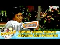 KOMENG SEDANG MENGUJI KEKUATAN KRIS PUTRANYA! | DAGELAN OK 56 SD EXTEND