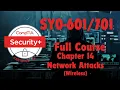 CompTIA Security Plus SY0- Chapter 14 Network Attacks Wireless