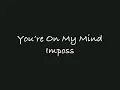 Download Lagu Imposs feat. J. Perry You're on My Mind (slowed)