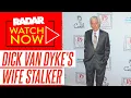 Dick Van Dyke Wife Stalker Terror Arlene Silver Claims Somebody Is Stalking Me in Malibu and R