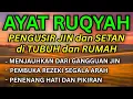 Download Lagu SANGAT KUAT! AYAT RUQYAH DIRI SENDIRI UNTUK MENOLAK JIN!