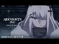 Download Lagu Arknights TV Animation [PERISH IN FROST] Final Episode(16) Ending Theme Fleeting Wish Music Video