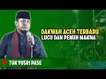 Download Lagu DAKWAH TERBARU‼️TGK YUSRI PASE _ MEU KEUNONG THAT BAK GEU PEUGAH HABA