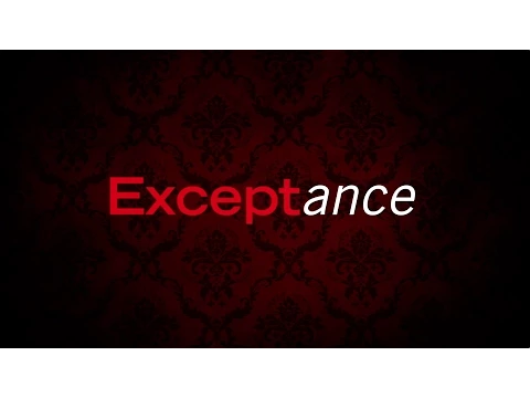 EXCEPTANCE Comedy Short Film Trailer