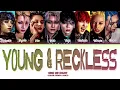 ONE OR EIGHT "Young & Reckless" | Color Coded Lyrics (by Yeontani)