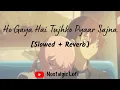 Download Lagu Ho Gaya Hai Tujhko Pyaar Sajna [Slowed + Reverb] | DDLJ | Udit Narayan, Lata Mangeshkar | #lofisong