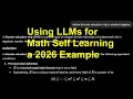 Using LLMs for Math Self Learning 2026 Example