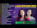 Download Lagu Lagu Rohani Sari Simorangkir \u0026 Ellen Mamo Full Album Terbaik 2025 | Lagu Rohani Kristen Terbaru 2025