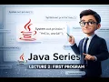 Java Series Lecture 2 Boilerplate Code Explained Main Method Execution Flow Output