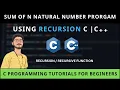 Program to find the Sum of n Natural Numbers using Recursion in