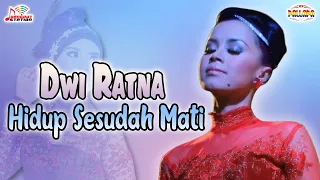Download Dwi Ratna - Hidup Sesudah Mati (Official Music Video) MP3
