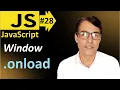 Window onload event in JavaScript JavaScript basic lesson - 28 JavaScript for beginners