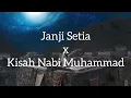 Download Lagu Janji Setia x Kisah Nabi Muhammad