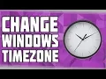 How to Change your Timezone in Windows Windows 10 Timezone Settings