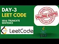 Day 3 Solving LeetCode Problem 1816 - Truncate Sentence Coding Challenge Java
