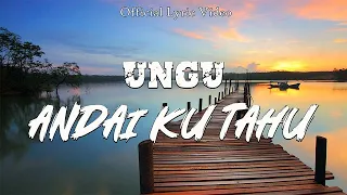 ungu andai ku tahu lyric video