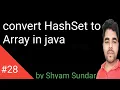 convert HashSet to Array in java Shyam Sundar