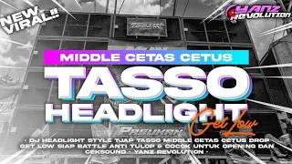 dj headlight tjap tasso middle cetas cetus yanz revolution