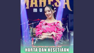 harta dan kesetiaan feat mahesa music 
