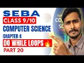 Do While Loop in C Programming Class 10 Computer Science Part 20 HSLC 2027 HSLC 2027