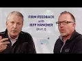 Firm Feedback with Jeff Hancher - Part 2 Maxwell Leadership Executive Podcast