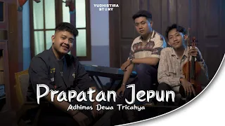 prapatan jepun adhimas dewa tricahya official acoustic video 
