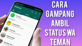 Download Cara ambil status orang di wa tanpa aplikasi | Simpan status video whatsapp | Save status wa MP3