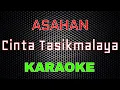 Download Lagu Asahan - Cinta Tasikmalaya [Karaoke] | LMusical