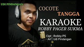 Download COCOTE TANGGA ( ROBBY PAGAR SUKMA ) KARAOKE Lirik MP3