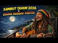 Lagu Reggae Pantai Sambut Tahun 2026 🌊 Musik Santai Malam Tahun Baru